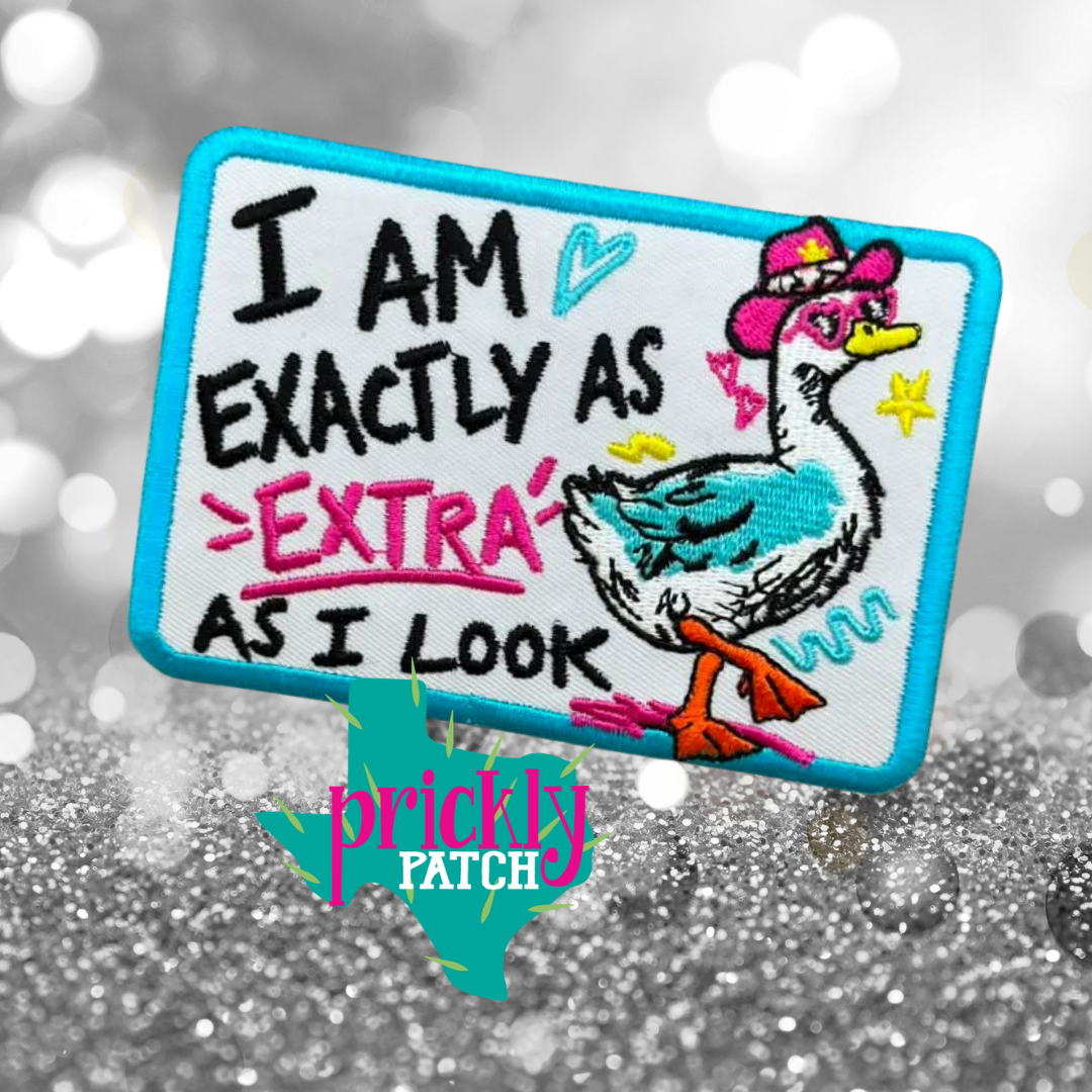 Exactly As Extra Iron-On Embroidered Patch