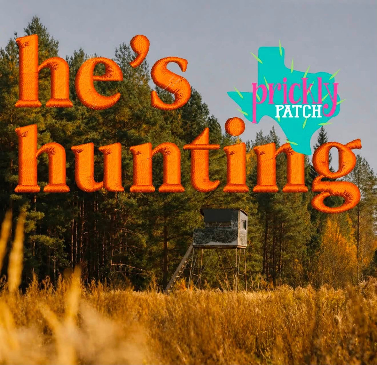 He's Hunting Orange Iron-On Embroidered Transfer