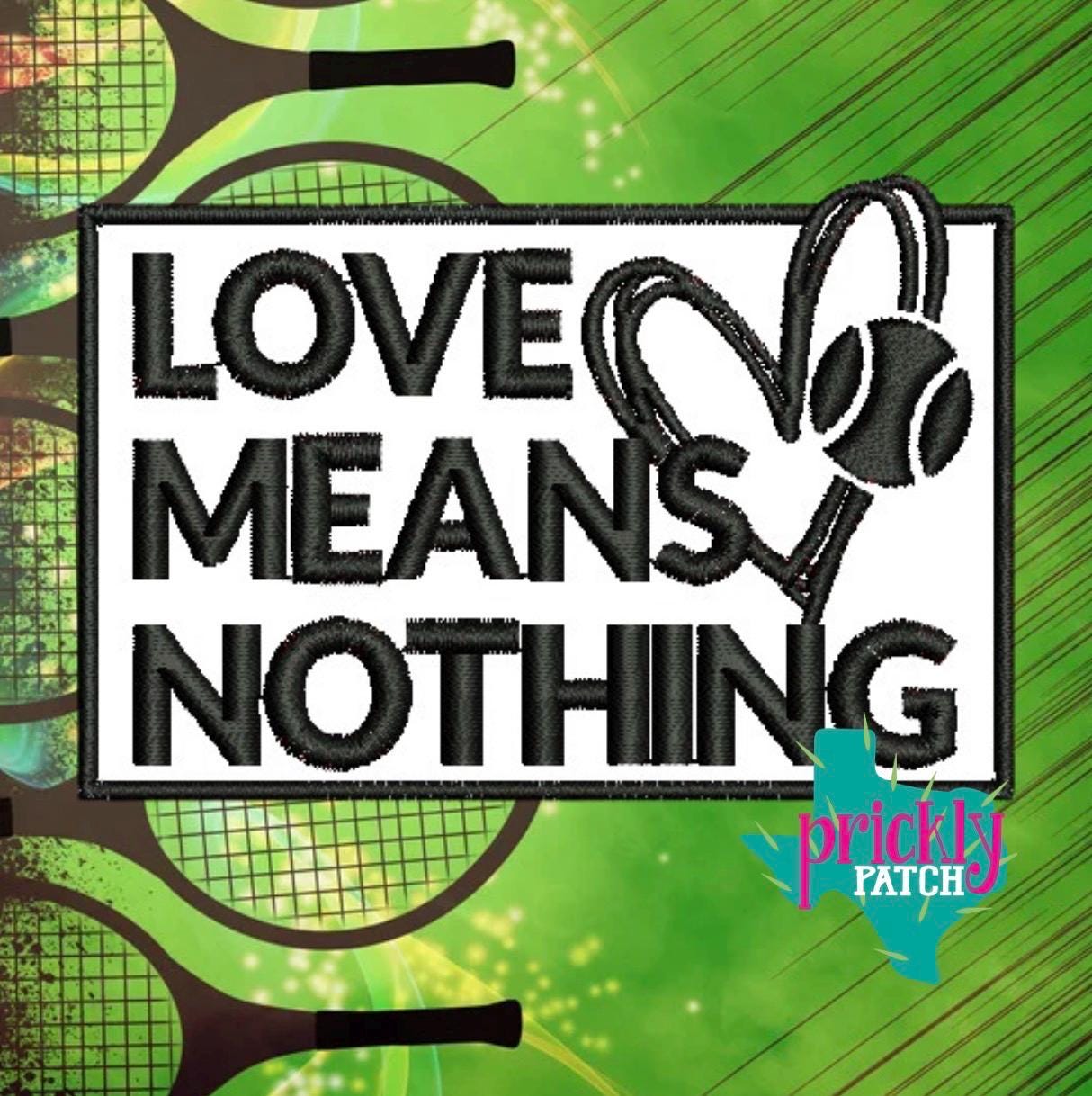 Love Means Nothing Patch