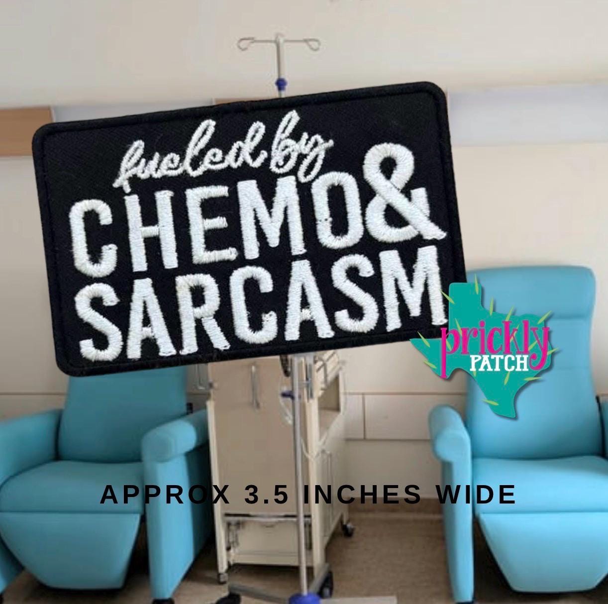 Chemo & Sarcasm Iron-On Embroidered Patch