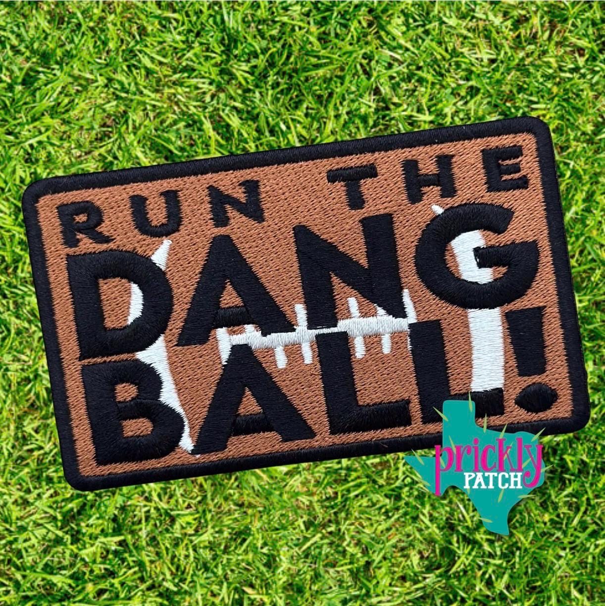 Run the Dang Ball Iron-On Embroidered Patch