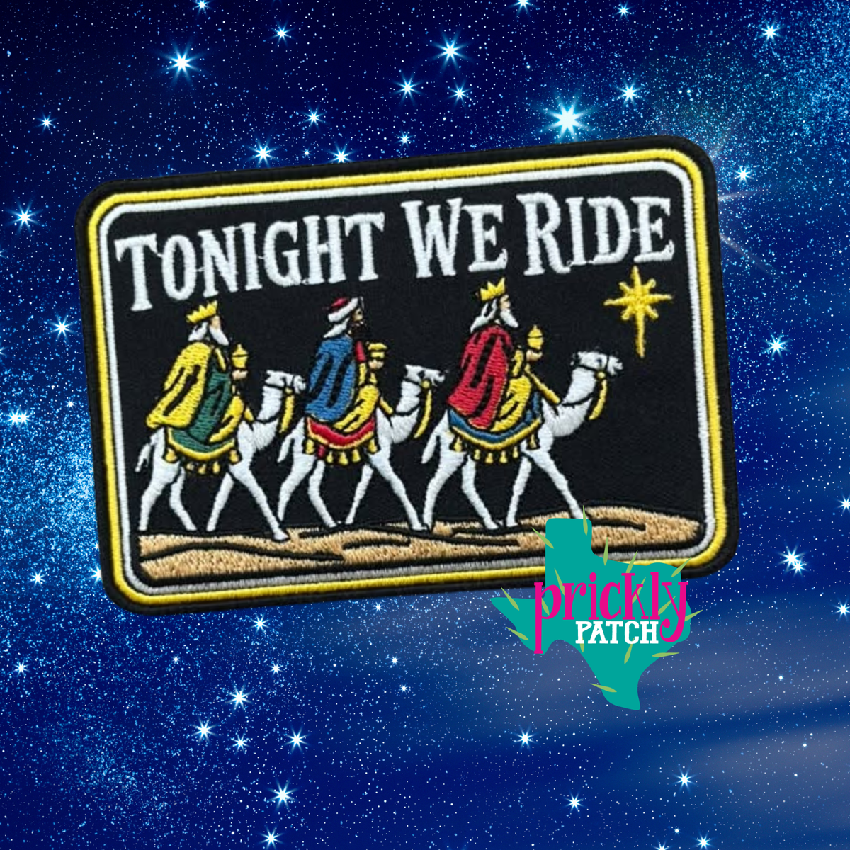 Tonight We Ride Iron-On Embroidered Patch