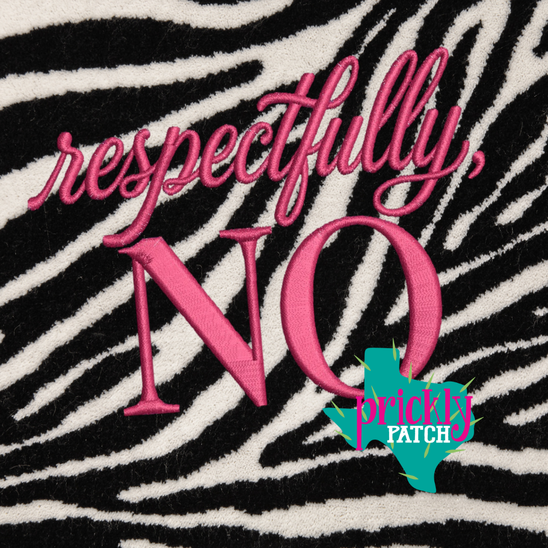 Respectfully, No Iron-On Embroidered Transfer