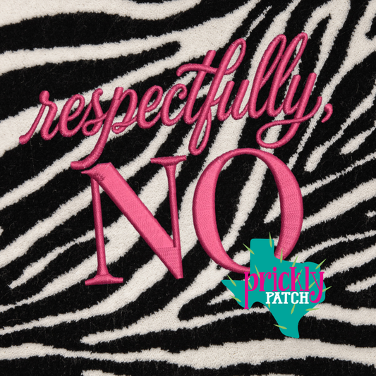 Respectfully, No Iron-On Embroidered Transfer