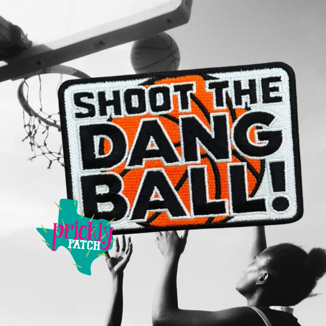 Shoot The Dang Ball Iron-On Embroidered Patch