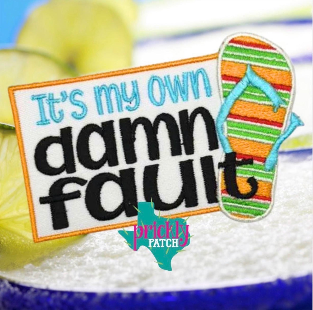Damn Fault Iron-On Embroidered Patch