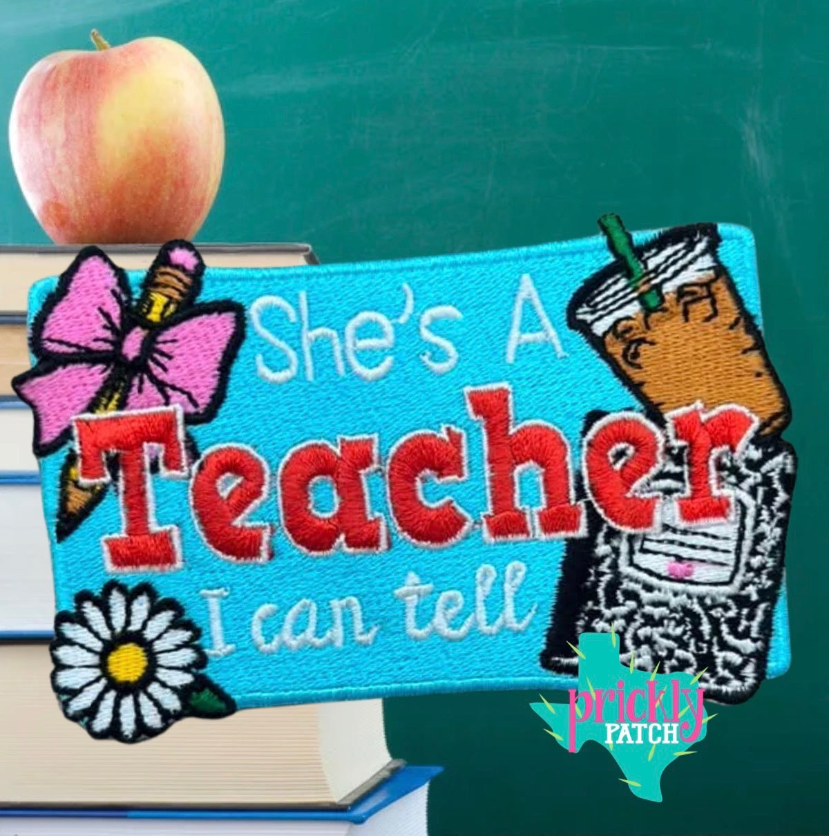 She's a Teacher Iron-On Embroidered Patch
