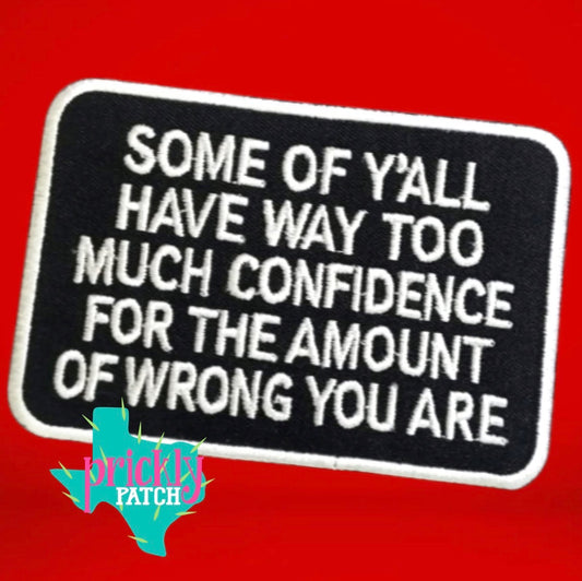Too Much Confidence Iron-On Embroidered Patch