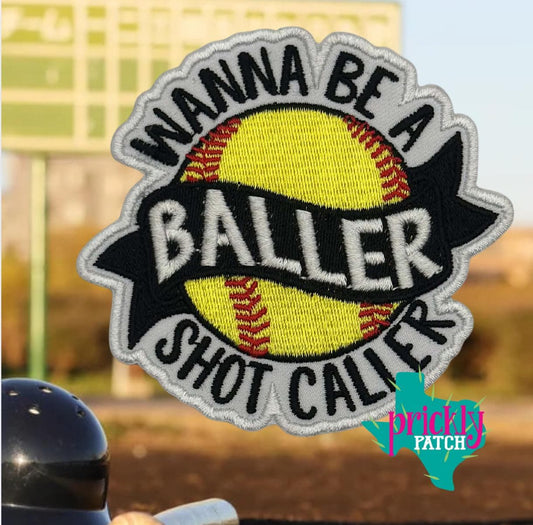 Wanna Be a Baller Softball Patch