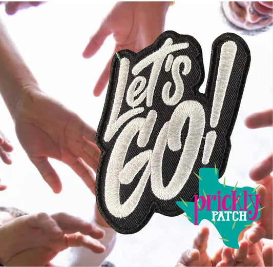 Black Let's Go Iron-On Embroidered Patch