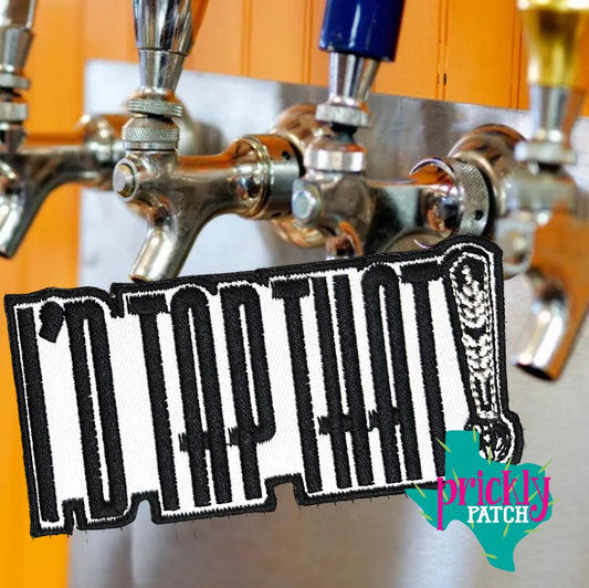 I’d Tap That Patch