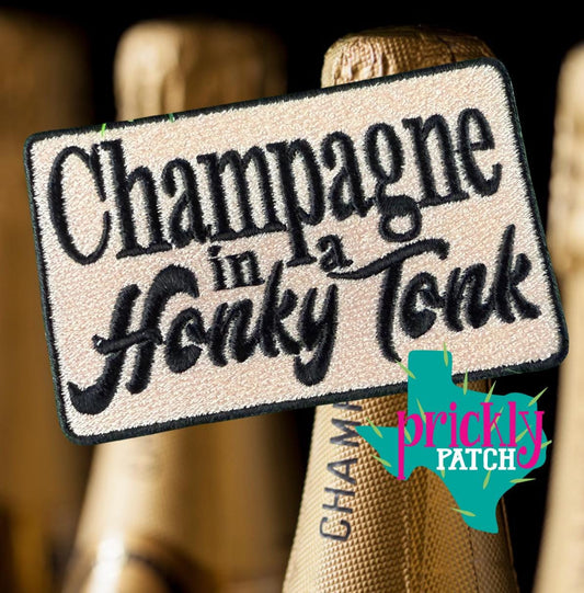 Champagne in a Honky Tonk Patch