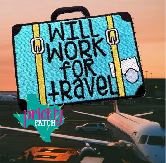 Will Work for Travel Patch
