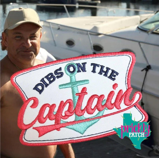 Dibs on the Captain Iron-On Embroidered Patch
