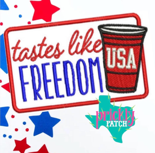 Tastes like Freedom Iron-On Embroidered Patch