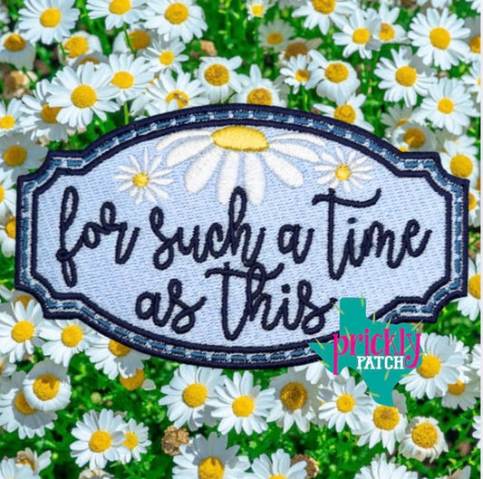 For Such a Time Iron-On Embroidered Patch