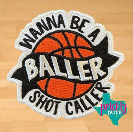 Wanna Be a Baller Basketball Iron-On Embroidered Patch
