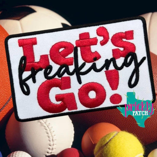 Let’s Freaking Go Red Iron-On Embroidered Patch