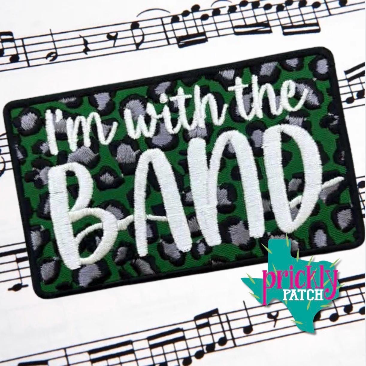 I’m With the Band Green Iron-On Embroidered Patch
